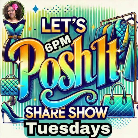 Let’s Posh It Tuesdays: Share Shows🫶🏽 - Picture 1 of 4